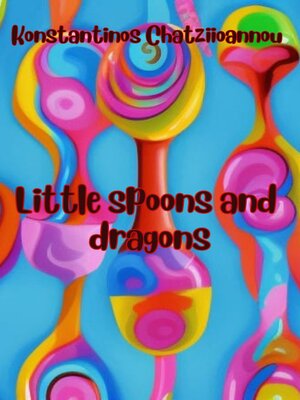 cover image of Little spoons and dragons